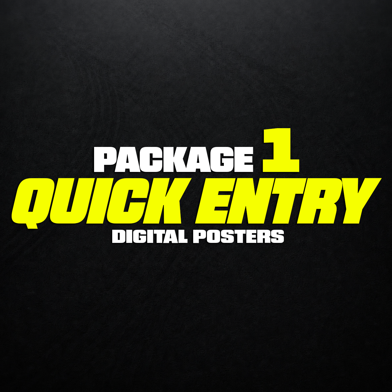 QUICK ENTRY - PACKAGE 1